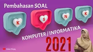 Pembahasan Soal KSN-K Informatika 2021