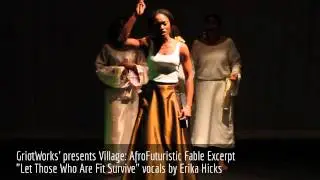 GriotWorks' Village: An AfroFuturistic Fable [Let Those Who Are Fit Survive]