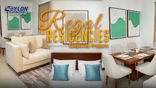 ПРОЕКТ КВАРТИРЫ | REGAL RESIDENCES | МЕБЕЛЬ CEYLON