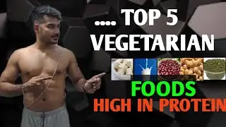 TOP 5 VEGETARIAN PROTEIN SOURCES | Gkfitness | naturally fit