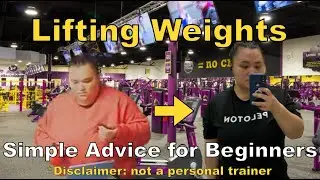 Lifting Weights, Simple Advice for Beginners - Disclaimer: *not a personal trainer*