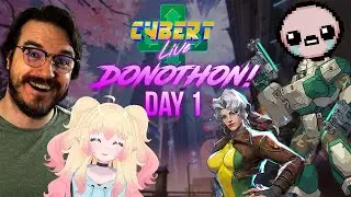 Cybert Live's Donothon Day 1! w/ @HunnyBunee