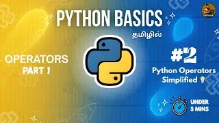 Python Operators Explained in Tamil | Step-by-Step for&nbsp;Beginners #python #coding #beginners #tamil