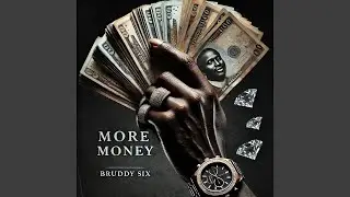More Money