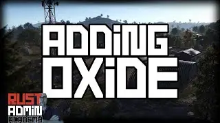 Лучшие советы по добавлению плагинов и модов на сервер Rust с помощью Oxide | Rust Admin Academy