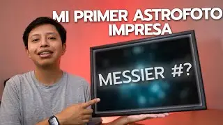 REGALO MI PRIMER ASTROFOTO 🔭🎁 | Imprimiendo una astrofotografía✨ #astrofotografia #guatemala