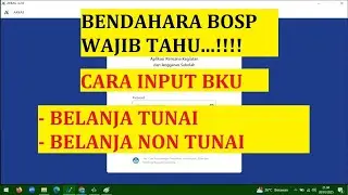 Cara Input BKU pada ARKAS 2025, Bendahara BOSP Wajib tahu ini...!!!