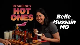 Things unravel as Belle Hussain, MD eats spicy wings / Residency Hot Ones