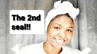 THE OPENING UP OF THE 2ND SEAL!! **MUST WATCH AND SHARE**