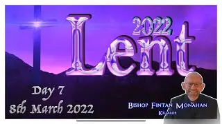 Lent Day 7 - Feast of St. Senan