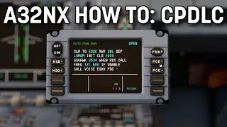 flybywire A32NX CPDLC Tutorial - Microsoft Flight Simulator