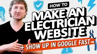 Electrical Contractors - Here's How to Make an Electrician Website (In Minutes!) & Show Up In Google