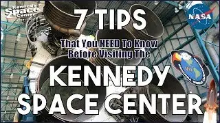 7 Must Know Tips for THE KENNEDY SPACE CENTER In Florida