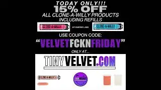 TODAY ONLY 15% off Clone-A-Willy Products only at TinyVelvet.com