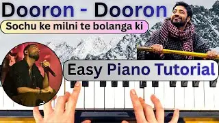 Dooron Dooron Song Piano Tutorial | Paresh Pahuja Feat. Harleen Sethi | Shiv | Meghdeep | Vaibhav