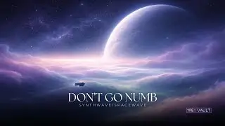 Don’t Go Numb // Cold Engine Tone — Synthwave | Dark Spacewave