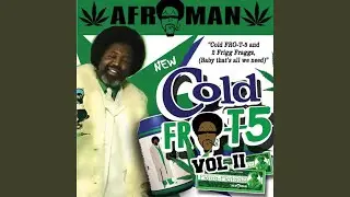 Cold Fro-T-5 and Two Frigg Fraggz (Crazy Rap Remix)