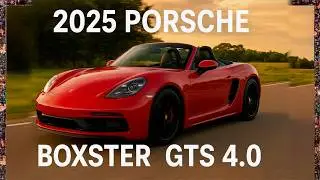 Обзор Porsche 718 Boxster GTS 4.0 2025 года | 6-ступенчатая механическая коробка передач &ndash; послед...
