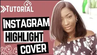 how to create Instagram highlight cover