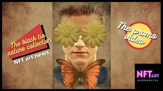 ✅🎦NFT art news mintable promo video