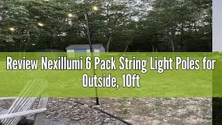 Review Nexillumi 6 Pack String Light Poles for Outside, 10ft Heavy-Duty Metal Light Poles for Outdoo
