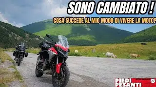 Sono CAMBIATO! Con la MOTO è tutto diverso