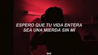 blackbear - i hope your whole life sux (Traducida al Espa&ntilde;ol)