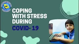 Coping With Stress During COVID 19