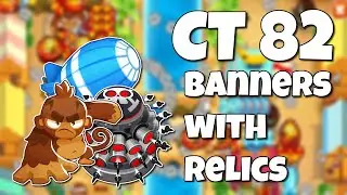 Contested Territory #82 Banner races with Relics, Bloons TD 6