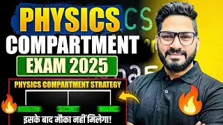 Physics compartment exam 2025 class 12 Master Plan