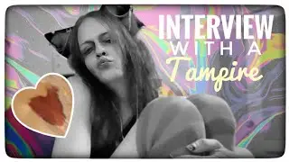 Interview With A Tampire (Shanny Goes Upstairs + The Cops Make Another Visit)