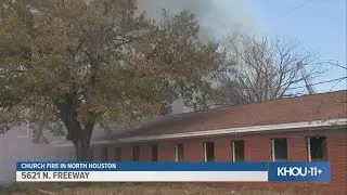 North Houston church fire: Reporter Troy Kless gave this report after arriving to the scene