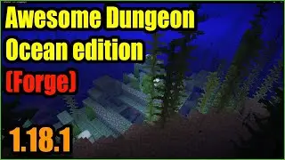 Awesome Dungeon Ocean edition - Forge Mod 1.18.1 & How To Install for Minecraft