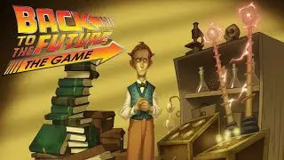 Back to the Future: The Game. Ep 4 - Double Visions (Разные взгляды) - Прохождение Без Комментариев