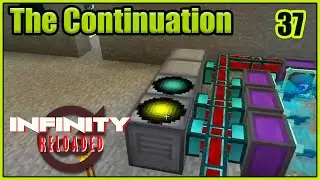 Did you miss me?? - Minecraft Infinity Reloaded [EXPERT MODE] - Episode 37