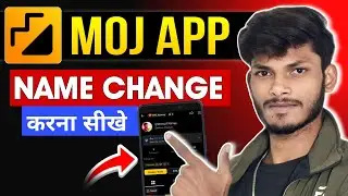 Moj App Me Name Kaise Change Kare ✏️ | Moj Par User ID Kaise Change Kare | Full Guide