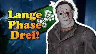 Lange Phase Drei! | Michael Myers | Dead by Daylight Deutsch #1184