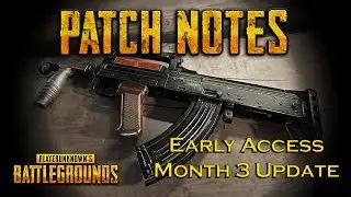 Patch Notes First Impressions | Early Access Month 3 | Battlegrounds