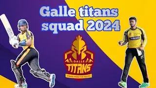 galle titans squad 2024 in English|11Sports|