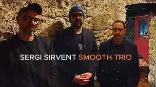 Sergi Sirvent Smooth Trio / OTHER THINGS (live)
