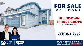 {SOLD} FOR SALE or TRADE: 80 Haney Court SPRUCE GROVE | Hillsdown | Dwight Streu, Edmonton REALTOR&reg;