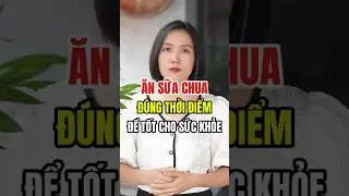 Ăn Sữa Chua Đ&uacute;ng Thời Điểm Để Tốt Cho Sức Khỏe - Bạn C&oacute; Biết?