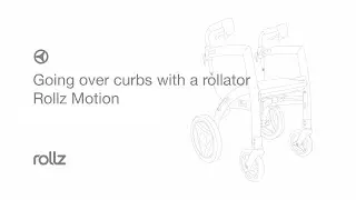 Rollz Motion - Going over curbs with a rollator
