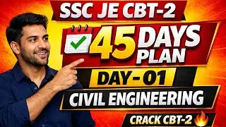 SSC JE CBT-2 | Day - 01 | Civil Engineering 45  Days Study Plan | Daily Targets | Complete Strategy