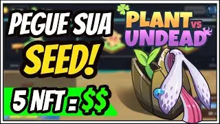 PVU Estrat&eacute;gia Pra Pegar 5 Seeds Depois do Evento Com um 