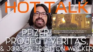 Pfizer, Project Veritas & Jordon Trishton Walker! What Is GOING ON? And Why Isn&rsquo;t MSM Covering This?