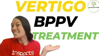 Treatment For Vertigo | Live Well With Dr Mel