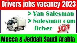 Gulf jobs Vaccancy 2023 | Driver jobs | Salesman Cum Driver | Light Driver | Family Driver | #jobs