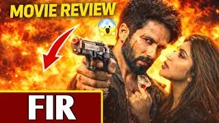 FIR Movie Released &ndash; Shahid Kapoor Action & Emotional Story Explained