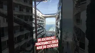 Ascensore panoramico sulla MSC WORLD EUROPA #msc #cruise #mscworldeuropa #crociere #cruiseship